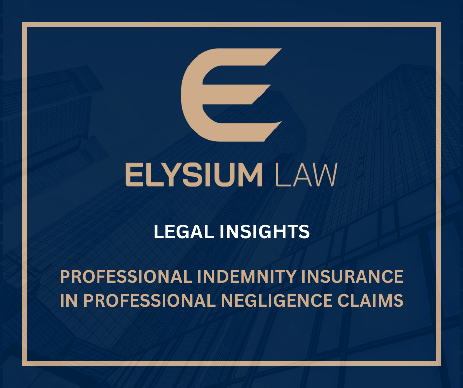 Professional Indemnity Insurance in Professional Negligence Claims