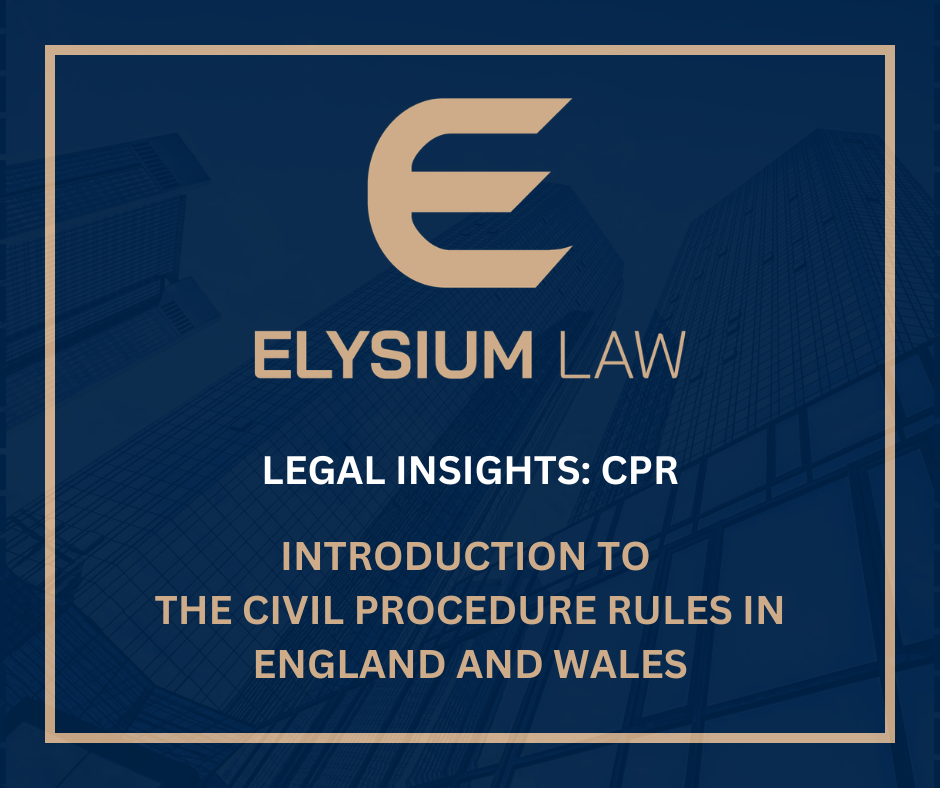 Introduction to the Civil Procedure Rules in England and Wales